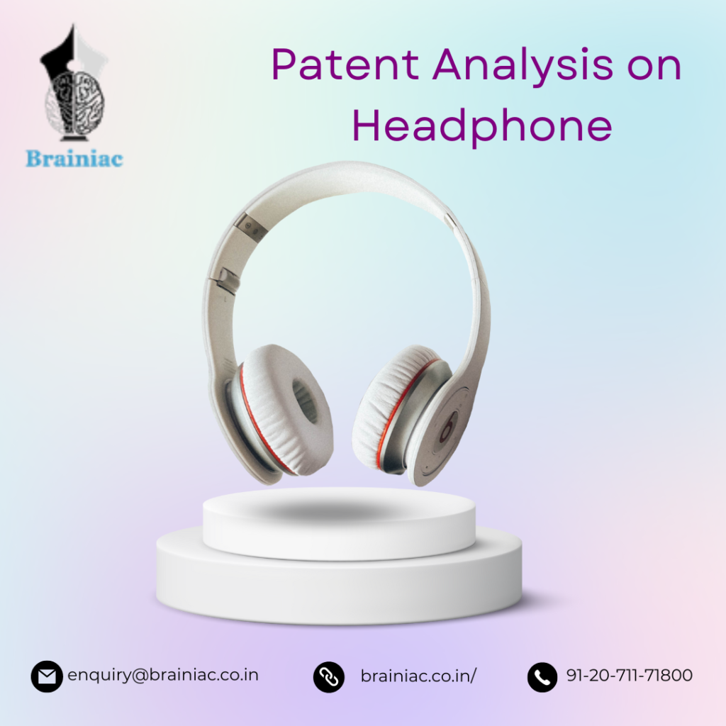 Patent Analysis on Headphone Mfg – Global & India – Oct2022